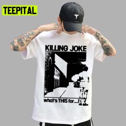 Lyric Song Bw Killing Joke Rock Band Unisex T-Shirt