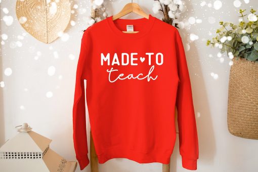 Made To Teach White Art Unisex Sweatshirt