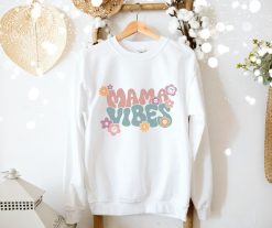 Mama Vibes Sweatshirt