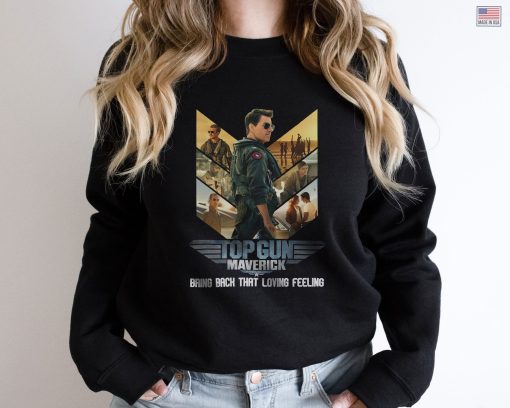 Maverick Bring Back That Loving Feeling Tom Cruise Top Gun Unisex T-Shirt