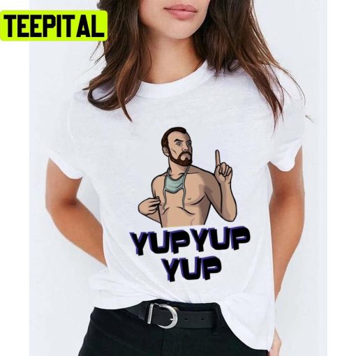 Meme Dr Crieger Yup Yup Yup Archer Tv Show Unisex T-Shirt