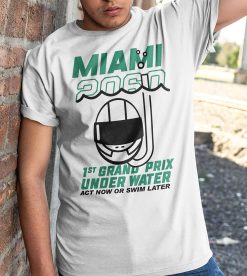 Miami 2060 1st Grand Prixunder Water Act Now Or Swim Later Unisex T-Shirt