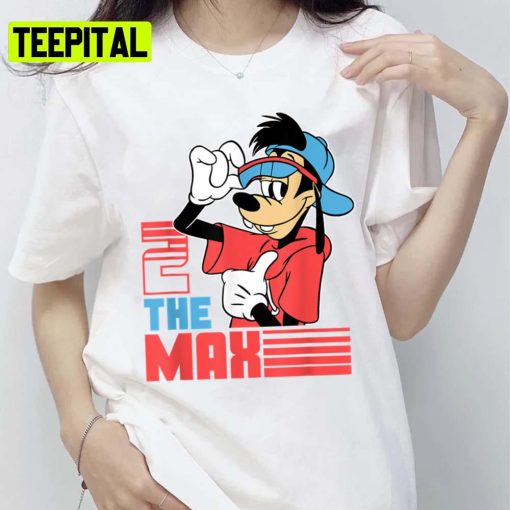 Movie 2 The Max 90s A Goofy Movie Unisex T-Shirt