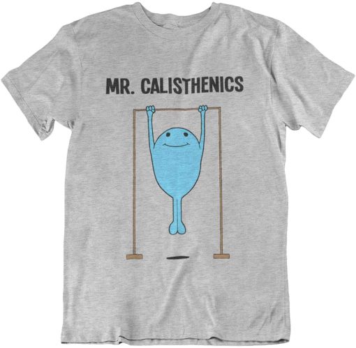 Mr Calisthenics Sporting Fathers Day Unisex T-Shirt