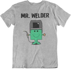 Mr Welder Welding Fathers Day Unisex T-Shirt