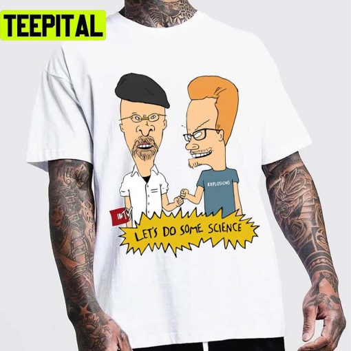 Mythbusters Let’s Do Some Science Beavis And Butt Head Mythbusters Beavis And Butthead Unisex T-Shirt