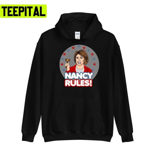 Nancy Rules Nancy Pelosi Unisex T-Shirt