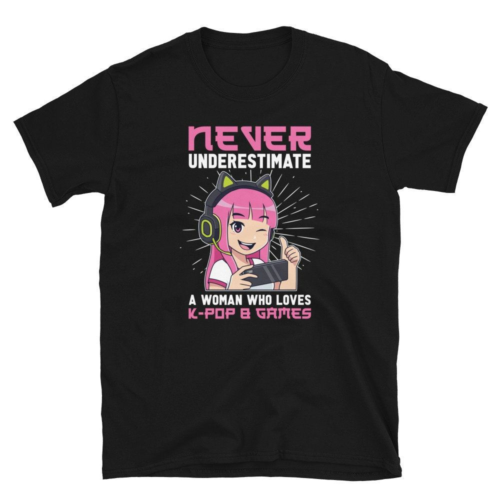 Never Underestimate A Woman Who Loves K-POP T-Shirt