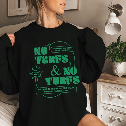 No Terfs And No Turfs Pride Month Unisex T-Shirt