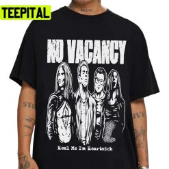 No Vacancy Quot Tenacious D Unisex T-Shirt