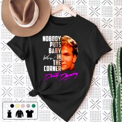 Nobody Puts Baby In A Corner 80s Vintage Art Unisex T-Shirt