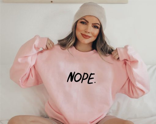 Nope Classic Design Unisex Sweatshirt