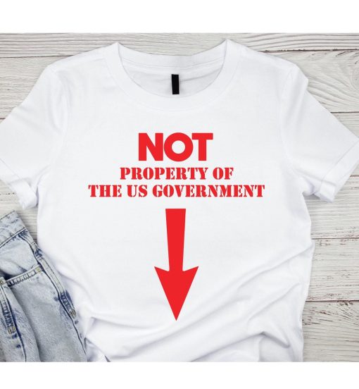 Not Property Of The Us Government Roe V Wade Abortion Is Healthcare Unisex T-Shirt