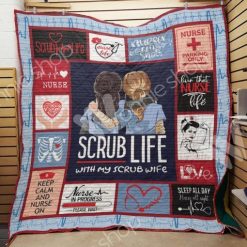 Nurse Scrub Life With My Scrub Wife Quilt Blanket Great Customized Gifts For Wedding Valentine’s Day Perfect Gifts For Nurse Wife