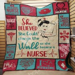 Nurse She Believed She Could Change The World Quilt Blanket Great Customized Gifts For Perfect Gifts For Nurse