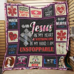 Nurse Stethoscope In My Hand I Am Unstoppable Quilt Blanket Great Customized Gifts For Perfect Gifts For Nurse