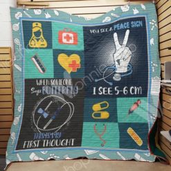 Nurse When Someone Says Butterfly This Is My First Thought Quilt Blanket Great Customized Gifts For Perfect Gifts For Nurse