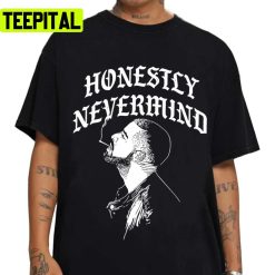 Officially Honestly Nevermind Drake New Design Unisex T-Shirt