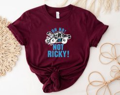 Oh No Not Ricky Racing Car Unisex T-Shirt