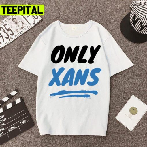 Only Xans New Trend 2022 Unisex T-Shirt