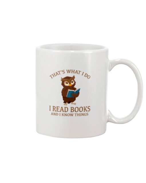 Owl That’s What I Do I Read Books And I Know Things Premium Sublime Ceramic Coffee Mug White