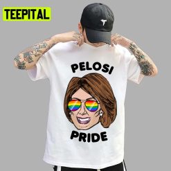 Pelosi Pride Nancy Pelosi Design Unisex T-Shirt