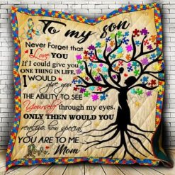 Personalized Autism To My Son Quilt Blanket From Mom You Are To Me Great Customized Blanket Gifts For