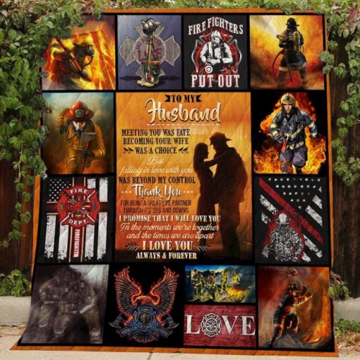 Personalized Firefighter Family To My Husband Quilt Blanket Meeting You Was Fate Great Customized Blanket Gifts For