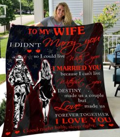 Personalized Soldier To My Wife From Husband I Could Live With You Quilt Blanket Great Customized Gifts For Perfect Gifts For Soldier Lover