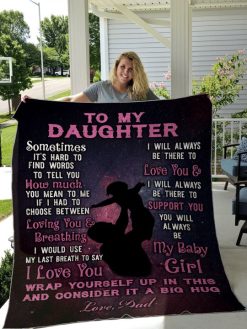 Personalized To My Daughter From Dad How Much You Mean To Me Quilt Blanket Great Customized Gifts For