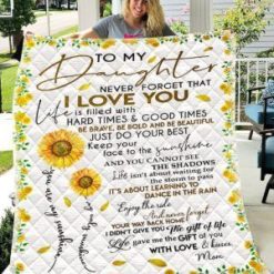 Personalized To My Daughter From Mom Never Forget That I Love You Quilt Blanket Great Customized Gifts For