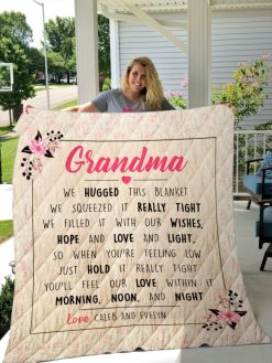 Personalized To Our Grandma You’ll Feel Our Love Within It Morning Noon And Night Quilt Blanket Great Customized Blanket Gifts For