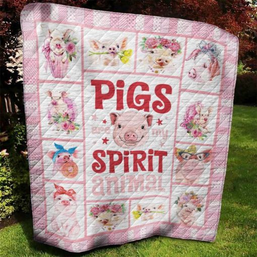 Pigs Are My Spirit Animal Quilt Blanket Great Customized Blanket Gifts For