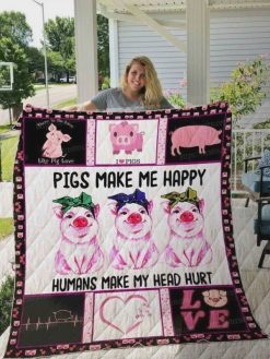 Pigs Make Me Happy Humans Make My Head Hurt Quilt Blanket Great Customized Blanket Gifts For