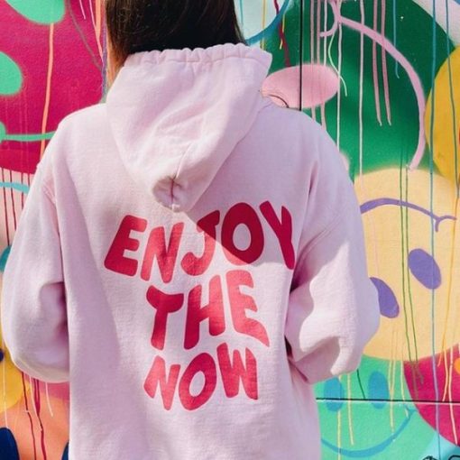 Pink Enjoy The Now Unisex Hoodie