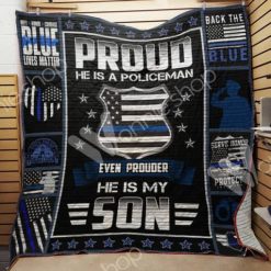 Police Mom Proud He Is A Policeman Quilt Blanket Great Customized Gifts For Mother’s Day Perfect Gifts For Police Mom