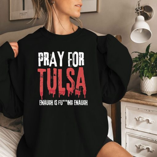 Pray For Tulsa Oklahoma Tulsa Unisex T-Shirt