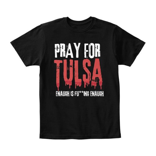 Pray For Tulsa Oklahoma Tulsa Unisex T-Shirt