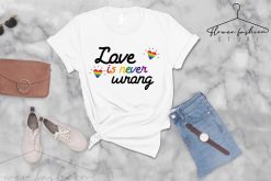 Pride Love Love Is Never Wronglgbt Pride Month Lgbtq Rainbow Unisex T-Shirt