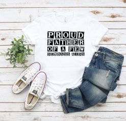 Proud Father Of A Few Dumbass Kids Father’s Day Unisex Shirt