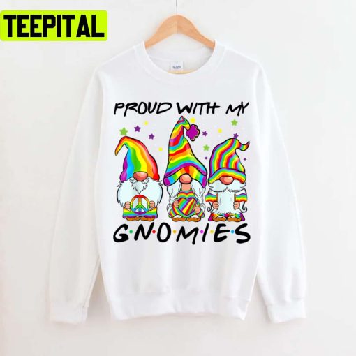 Proud With My Gnomies Lbgtq Gnomes Pride Pride Month Lgbtq+ Support Unisex T-Shirt