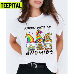 Proud With My Gnomies Lbgtq Gnomes Pride Pride Month Lgbtq+ Support Unisex T-Shirt