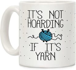 Quilting Addict Quilter It’s Not Hoarding If It’s Yarn Premium Sublime Ceramic Coffee Mug White