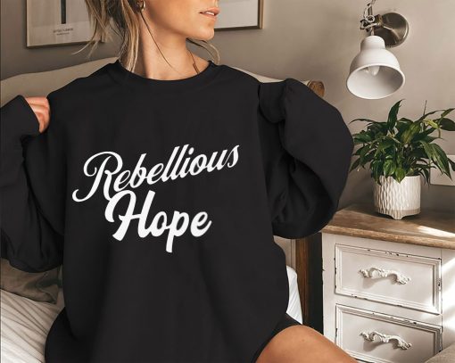 Rebellious Hope T2022 Unisex T-Shirt