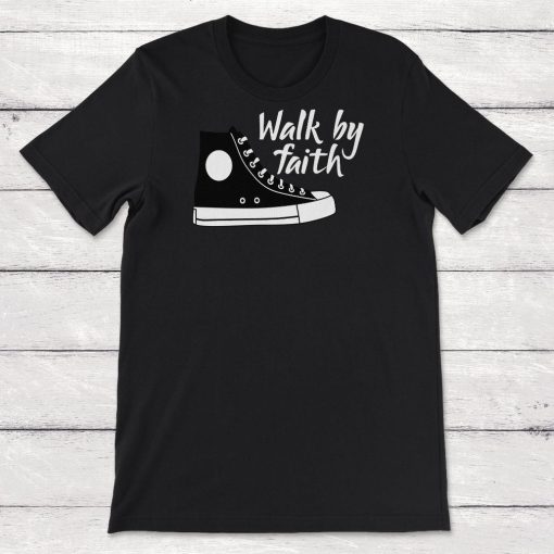 Religious Walk By Faith Sneaker Unisex T-Shirt