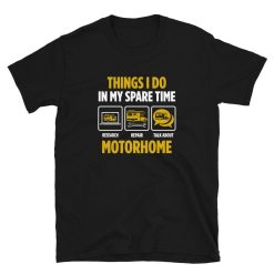 Repair and Talk About Motorhome Funny Caravan Camper T-Shirt