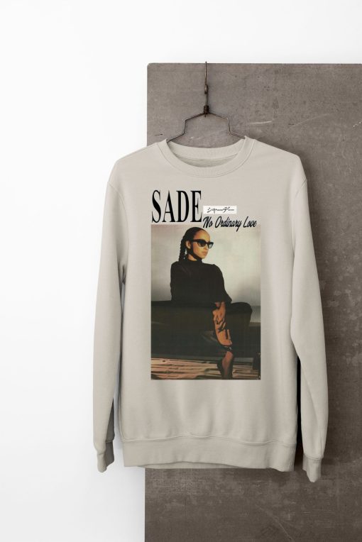 Sade No Ordinary Love 90’s Retro Style Unisex Sweatshirt