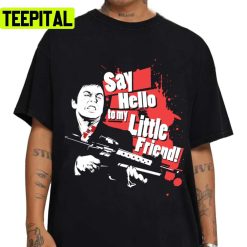 Say Hello Montanasarfae Tony Montana Unisex T-Shirt