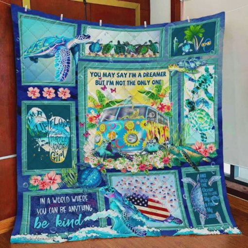 Sea Turtle You May Say I’m A Dreamer But I’m Not The Only One Quilt Blanket Great Customized Blanket Gifts For Birthday Christmas Thanksgiving