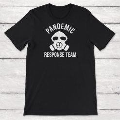 Social Distancing Pandemic Response Team Unisex T-Shirt